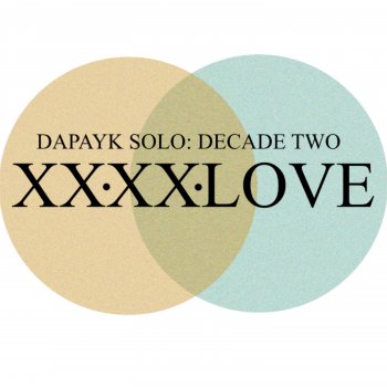 Dapayk Solo Love Or Die