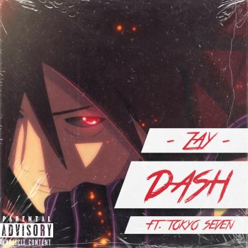 Zay feat. Toyko SeVen Dash!