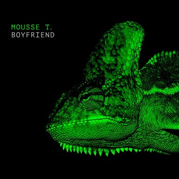 Mousse T. Boyfriend (Alle Farben Remix)
