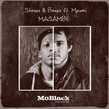 Stones & Bones feat. Mpumi Masambe