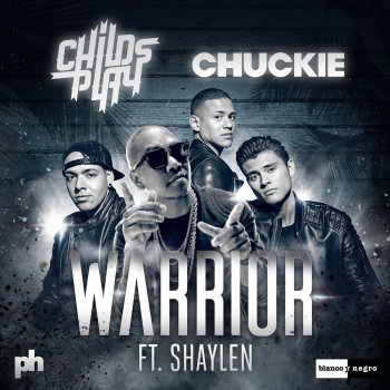 Childsplay, Chuckie & Shaylen Warrior (Radio Edit)