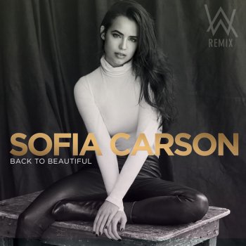 Sofia Carson feat. Alan Walker Back to Beautiful - Alan Walker Remix