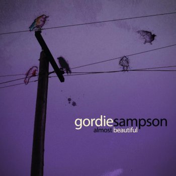 Gordie Sampson The Other Side Of Letting Go