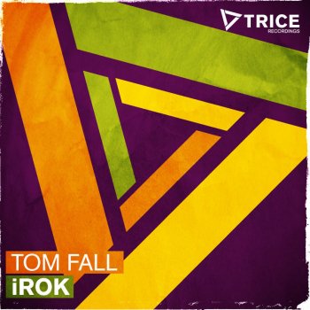 Tom Fall iROK - Original Mix