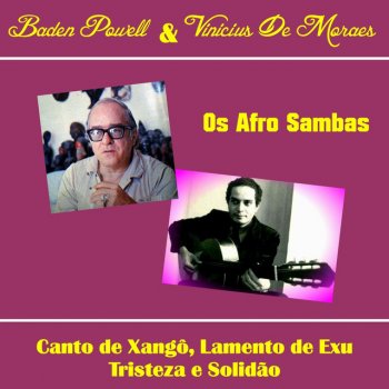 Vinícius de Moraes feat. Baden Powell Canto de Xango