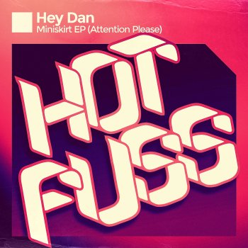 Hey Dan Attention Please (Radio Mix)