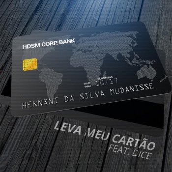 Hernani feat. Dice Leva Meu Cartão