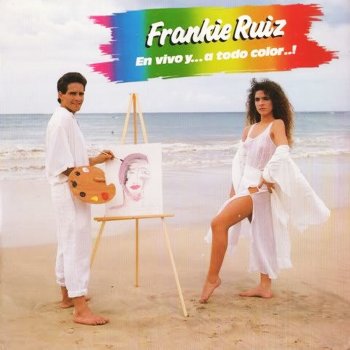 Frankie Ruiz La Rueda Vuelve a Rodar