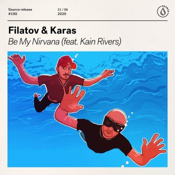 Filatov & Karas feat. Kain Rivers Be My Nirvana (feat. Kain Rivers)