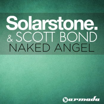 Solarstone feat. Scott Bond Naked Angel (Original Mix)