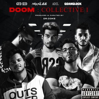 Dr.Coke DOOM : Collective 1 (feat. GUD KID, Noyzee, Adil & GoanGlock)