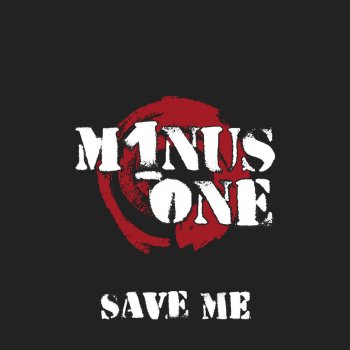 Minus One Save Me