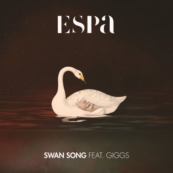 Espa feat. Giggs Swan Song
