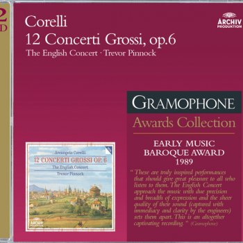 Arcangelo Corelli, The English Concert & Trevor Pinnock Concerto grosso in B flat, Op.6, No.11: 4. Andante Largo
