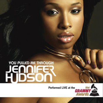 Jennifer Hudson You Pulled Me Through (Live At the 51st Grammy Awards)