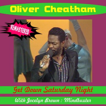Oliver Cheatham feat. Jocelyn Brown Mindbuster (Remastered)