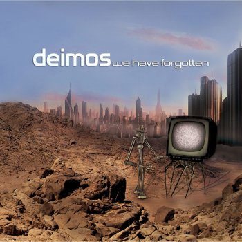 Deimos We Have Forgotten
