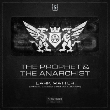 The Prophet feat. The Anarchist Dark Matter (Official Ground Zero 2014 Anthem) - Original Mix