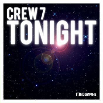 Crew 7 Tonight (Festival Mix)