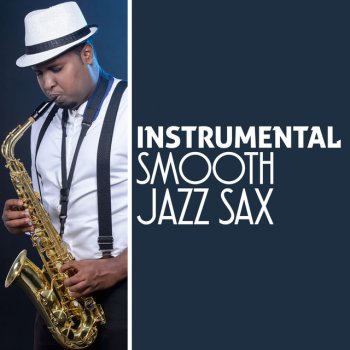 Smooth Jazz Sax Instrumentals Footprints