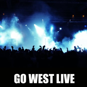 Go West All Day All Night