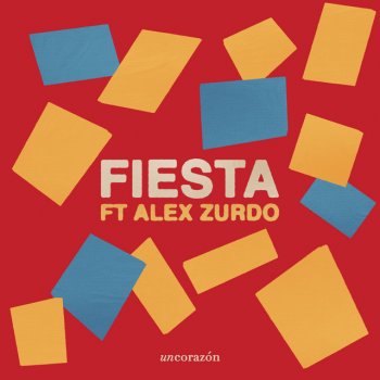 Un Corazón feat. Alex Zurdo Fiesta