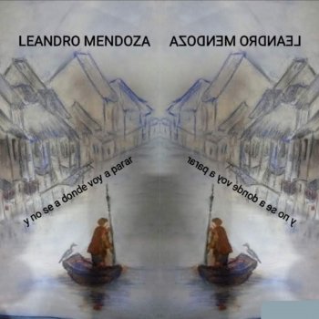 Leandro Mendoza Sin control