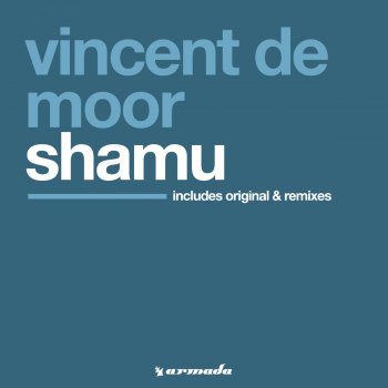 Vincent de Moor Shamu - Original Mix