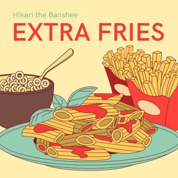 Hikari the banshee Extra Fries