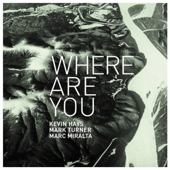 Mark Turner feat. Kevin Hays & Marc Miralta Pedra d'Aigua