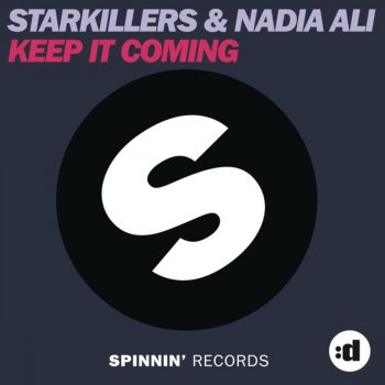 Nadia Ali feat. Starkillers Keep It Coming (Basto Remix)