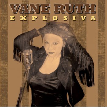 Vane Ruth Explosiva