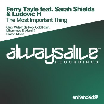 Ferry Tayle feat. Sarah Shields & Ludovic H The Most Important Thing (Cold Rush Remix)