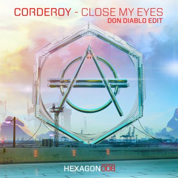 Corderoy Close My Eyes (Don Diablo Edit)