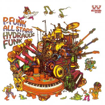 P-Funk All Stars Hydraulic Pump