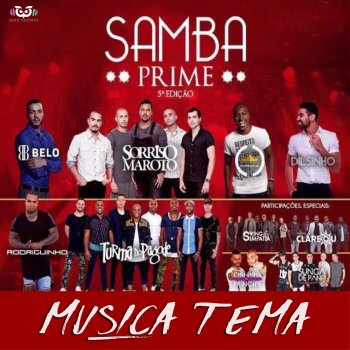 Belo Samba Prime 2017 (feat. Sorriso Maroto, Thiaguinho, Turma Do Pagode, Grupo Clareou, Rodriguinho, Swig & Simpatia, Chininha Principe & Sunga De Pano)