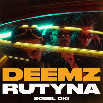 Deemz feat. Sobel & Oki Rutyna