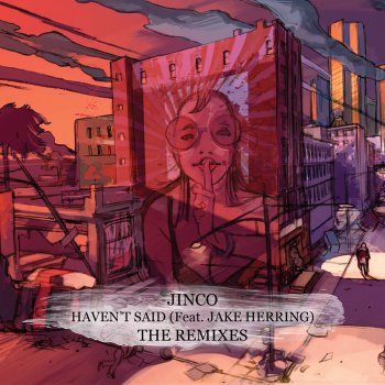 Jinco feat. Jake Herring & TONY V Haven't Said (Tony V Remix)