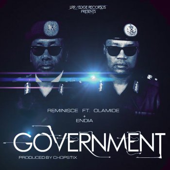 Reminisce feat. Olamide & Endia Government