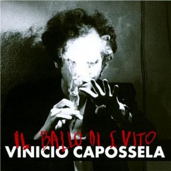 VINICIO CAPOSSELA Il ballo di San Vito