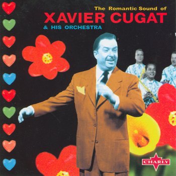 Xavier Cugat and His Orchestra La Golondrina (The Swallow)