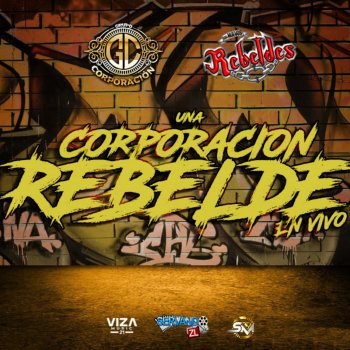 Grupo Corporacion feat. Los Nuevos Rebeldes El Cajoncito - En Vivo