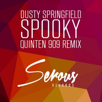 Dusty Springfield Spooky (Quinten 909 Extended Mix)