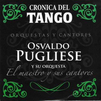 Osvaldo Pugliese feat. Jorge Maciel Esta Noche de Luna