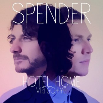 Spender feat. Gotye Hotel Home