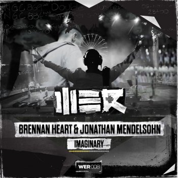 Brennan Heart feat. Jonathan Mendelsohn Imaginary - Original Mix
