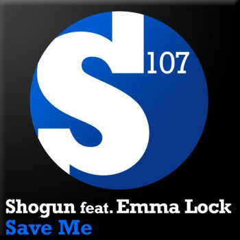 Shogun feat. Emma Lock Save Me (original mix)