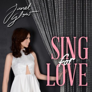 Janet Glow Sing for Love