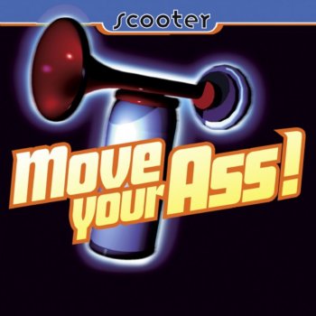 Scooter Move Your Ass! (Video Edit)
