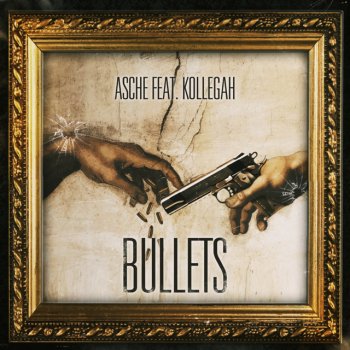Asche Bullets (feat. Kollegah)